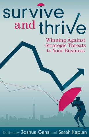 Survive and Thrive: Winning Against Strategic Threats to Your Business