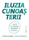 Iluzia cunoașteri...