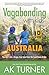 Vagabonding with Kids: Australia: You can't ride a dingo-true tales from the land Down Under