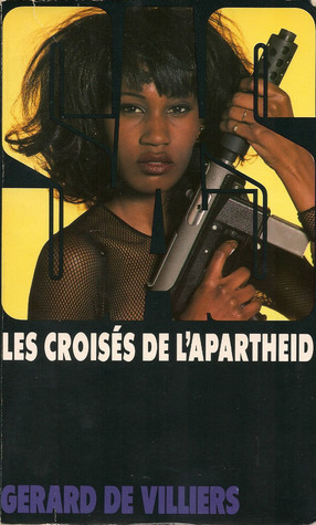 Les croisés de l'apartheid (SAS, #115)