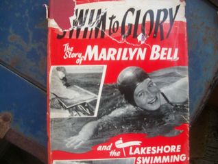 Swim To Glory: The Story Of Marilyn Bell