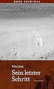 Sein letzter Schritt