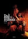 Le Roy des Ribauds - Livre III by Vincent Brugeas
