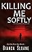 Killing Me Softly