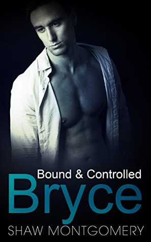 Bryce (Bound & Controlled #4)