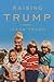 Raising Trump