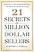 21 Secrets of Million-Dolla...