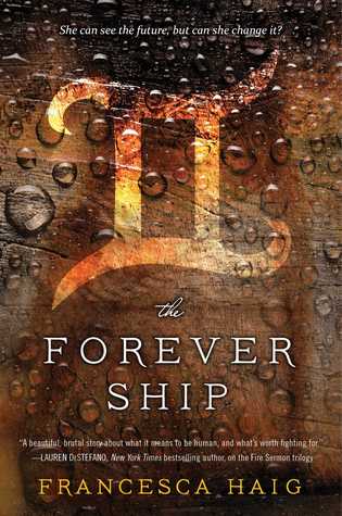 The Forever Ship (The Fire Sermon, #3)