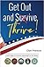 Get Out and Thrive: Critica...