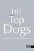 101 Top Dogs: Von verkannte...