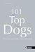 101 Top Dogs by Daňa Horáková