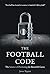 The Football Code: The Scie...