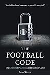 Book cover for The Football Code: The Science of Predicting the Beautiful Game