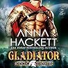 Gladiator by Anna Hackett