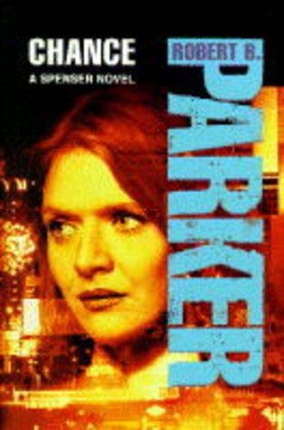 Chance - A Spenser Novel