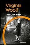 Cenas Londrinas by Virginia Woolf