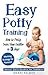 Easy Potty Training: How to...