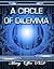 A CIRCLE OF DILEMMA by Mercy Offor