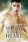 Seeing With The Heart (Kindred Tales, #3)