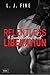 Relentless Liberation: Serano Brothers Novel, Book1