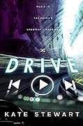 Drive (The Bittersweet Symphony Duet, #1)