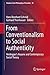 From Conventionalism to Social Authenticity: Heidegger’s Anyone and Contemporary Social Theory (Studies in the Philosophy of Sociality Book 10)
