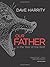 Our Father in the Year of the Wolf by Dave Harrity