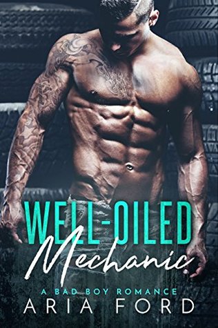 Well-Oiled Mechanic (Kindle Edition)