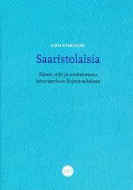 Saaristolaisia - Elämä, arki ja vanhemmuus laivuriperheen kirjeenvaihdossa