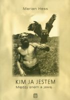 Kim ja jestem. Między snem a jawą...