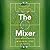 The Mixer: The Story of Premier League Tactics, from Route One to False Nines