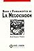 Bases y Fundamentos de la Negociación (Spanish Edition)