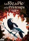 La Fée, la pie et...