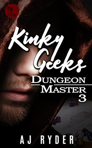 Dungeon Master 3 (Kinky Geeks, #2C)