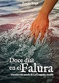 Doce días en el Falura