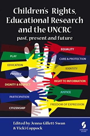 Children’s Rights, Educational Research and the UNCRC (Kindle Edition)