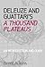 Deleuze and Guattari's A Thousand Plateaus: A Critical Introduction and Guide