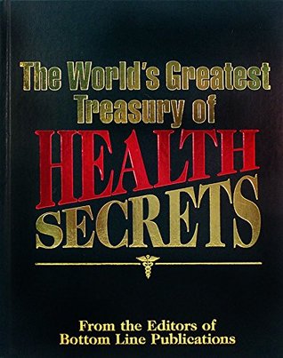 The World's Greatest Treasury of Health Secrets (Hardcover)