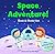 Space Adventure! Book and Model Set by Ed Myer