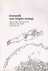 Gravspråk som religiös strategi by Gunnar Andersson Gravspråk som religiös strategi by Gunnar Andersson