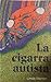 La Cigarra Autista (Spanish Edition)