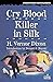 Cry Blood / Killer in Silk