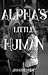 Alpha's Little Human