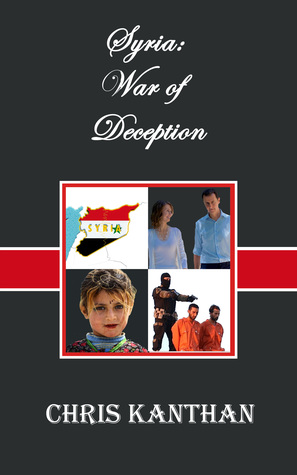 Syria: War of Deception (Extended Version)