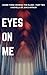 Eyes on Me (The Island, #2)