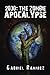 2030 The Zombie Apocalypse by Gabriel Ramírez
