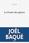 La Fonte des glaces by Joël Baqué