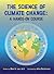 The Science of Climate Change by Blair H. Lee