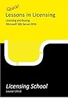 Licensing and Buying Microsoft SQL Server 2016: Quick Lessons in Licensing