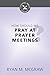 How Should We Pray at Praye...
